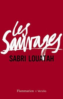 Les sauvages. Vol. 1