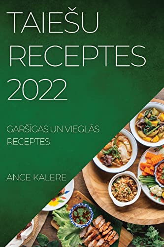 Ance Kalere Taie¿U Receptes 2022, Gar¿¿Gas Un Viegl¿S Receptes