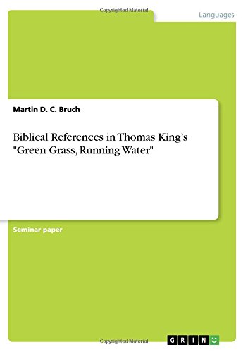 Biblical References in Thomas King¿s Green Grass, Running Water