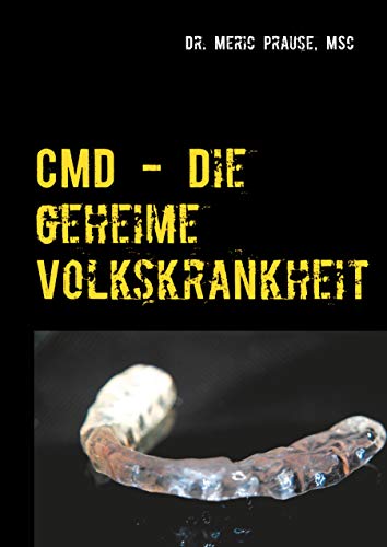 CMD - Die geheime Volkskrankheit: Corona-Virus (Covid 19) geht... CMD bleibt!