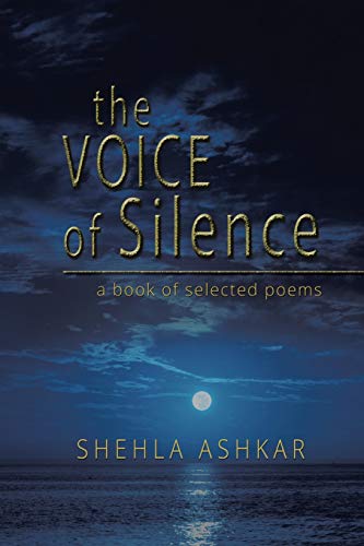 The Voice of Silence: a book of selected poems