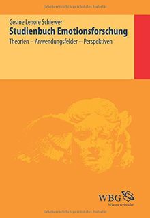 Studienbuch Emotionsforschung: Theorien, Anwendungsfelder, Perspektiven