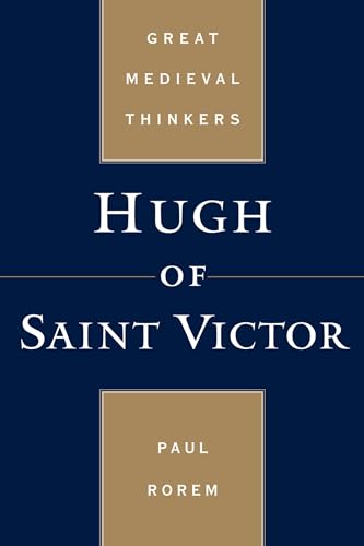 Hugh of Saint Victor (Great Medieval Thinkers)