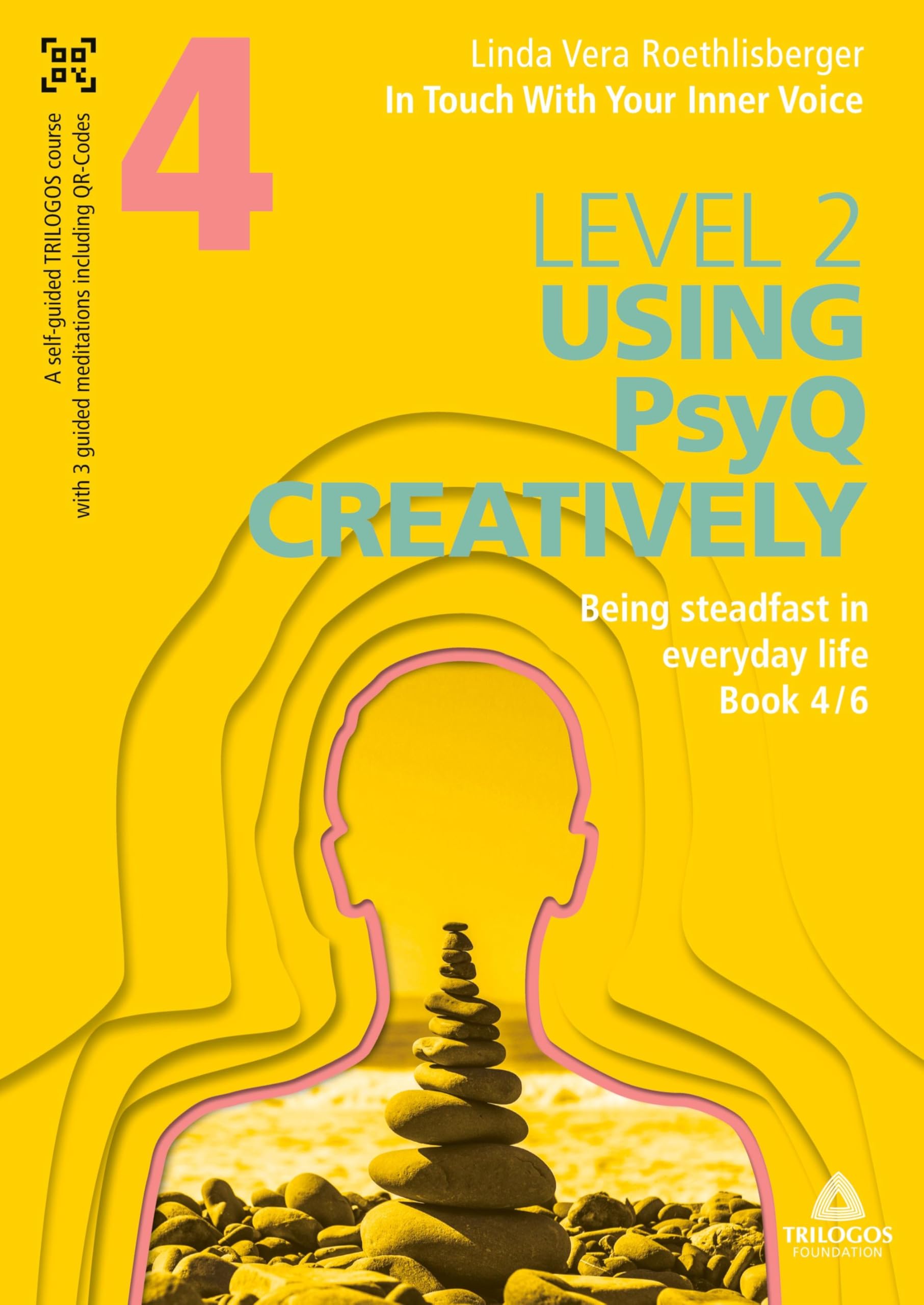 In Touch With Your Inner Voice | LEVEL 2: Book 4/6: Being steadfast in everyday life