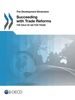 The Development Dimension Succeeding with Trade Reforms: The Role of Aid for Trade