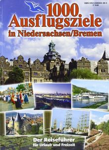 1000 Ausflugsziele in Niedersachsen / Bremen: Der Reiseführer für Urlaub und Freizeit! | Buch | Zustand gut