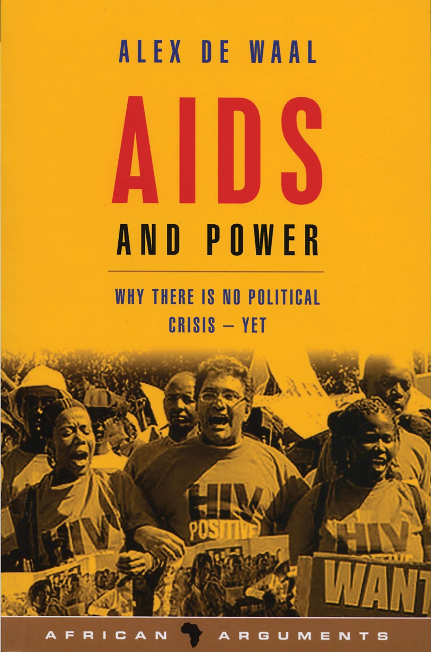 AIDS and Power: Why There Is No Political Crisis - Yet (African Arguments)