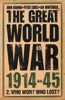 The Great World War 1914-45: The People's Experience by Bourne, John, Liddle, Peter  | Book | condition good