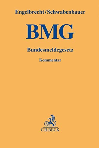 BMG: Bundesmeldegesetz (Gelbe Erläuterungsbücher)