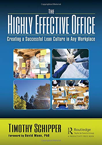 Creating a Lean Culture in the Office: Creating a Successful Lean Culture in Any Workplace