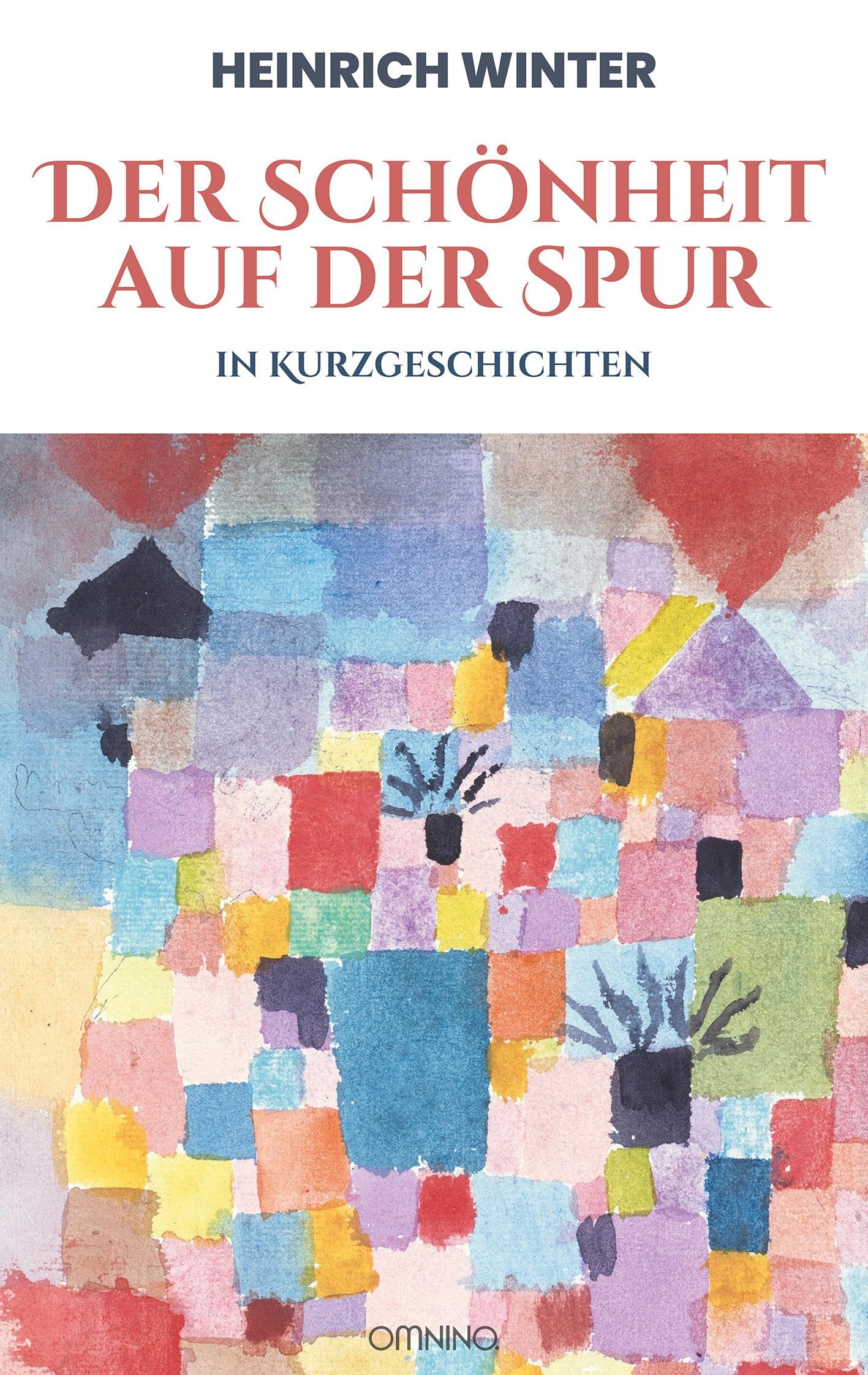 Winter, Heinrich: Der Schönheit auf der Spur