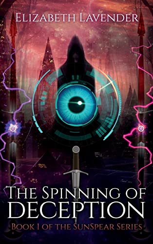 The Spinning of Deception (The Sunspear, Band 1)