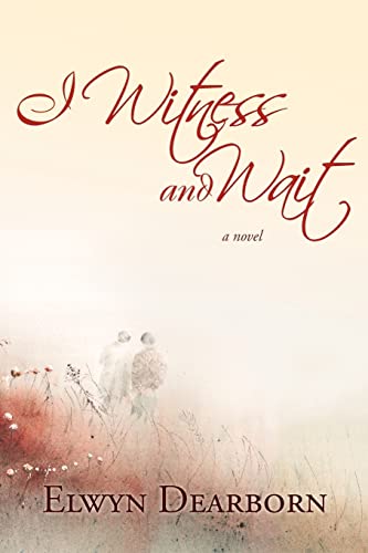 I Witness and Wait