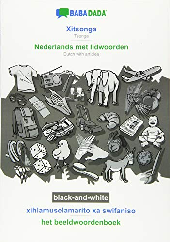 BABADADA black-and-white, Xitsonga - Nederlands met lidwoorden, xihlamuselamarito xa swifaniso - het beeldwoordenboek: Tsonga - Dutch with articles, visual dictionary