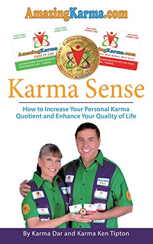 Karma Sense: How to Increase Your Personal Karma Quotient and Enhance Your Quality of Life
