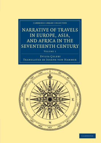 Evilya Çelebi Narrative Of Travels In Europe, Asia, And Africa In The Seventeenth Century 2 Volume Set, Narrative Of Travels In Europe, Asia, And Africa In The ...