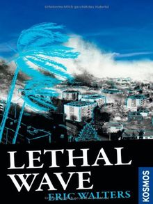 21st Century Thrill: Lethal Wave