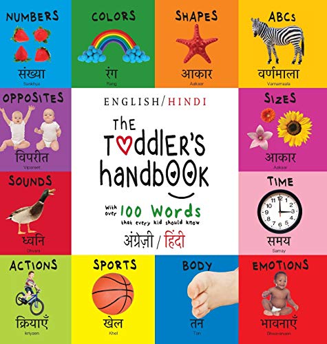 The Toddler's Handbook: Bilingual (English / Hindi) (¿¿¿¿¿¿¿¿¿ / ¿¿¿¿¿) Numbers, Colors, Shapes, Sizes, ABC Animals, Opposites, and Sounds, with over ... Early Readers: Children's Learning Books