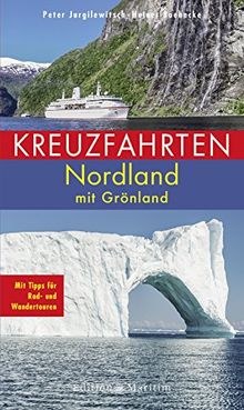 Kreuzfahrten Nordland: Mit Grönland. Mit Tipps für Rad- und Wandertouren