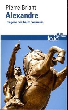 Alexandre : exégèse des lieux communs