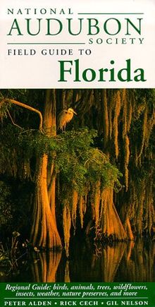 National Audubon Society Regional Guide to Florida (National Audubon Society Regional Field Guides)