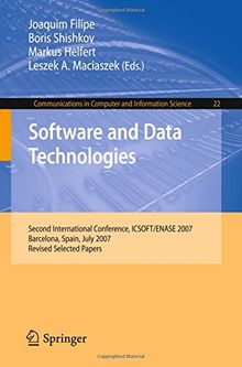 Software and Data Technologies: Second International Conference, ICSOFT/ENASE 2007, Barcelona, Spain, July 22-25, 2007, Revised Selected Papers (Communications in Computer and Information Science)
