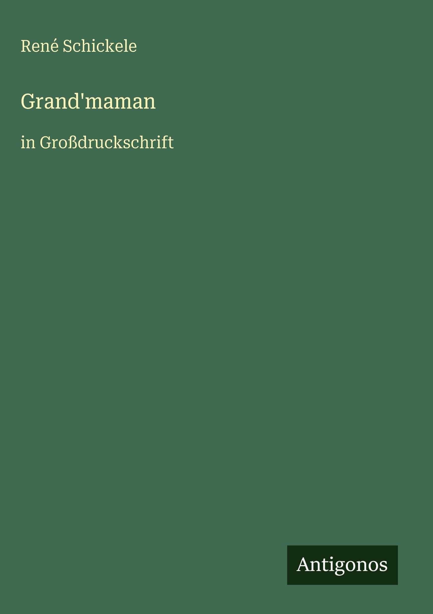 Grand'maman: in Großdruckschrift