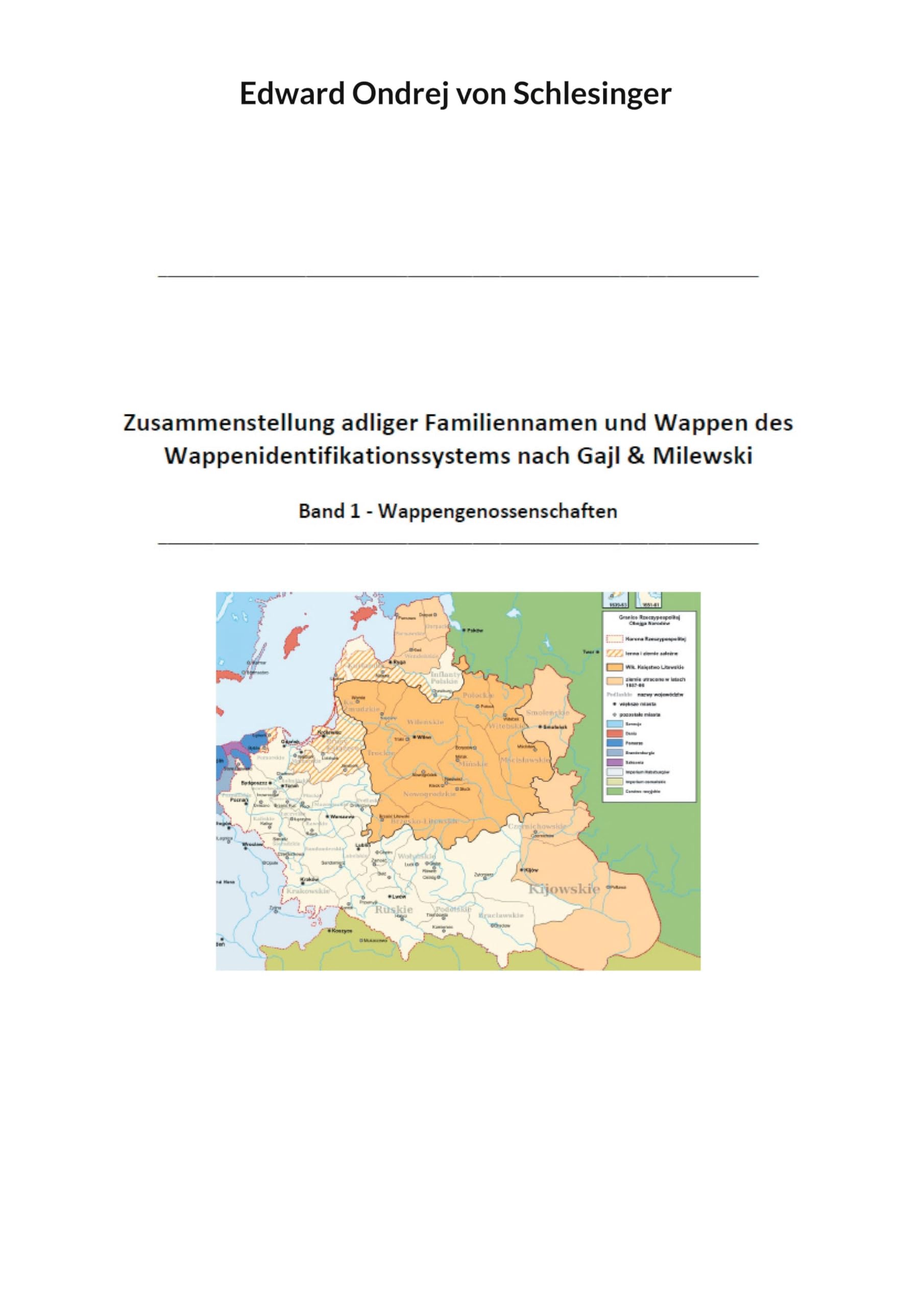 Zusammenstellung adliger Familiennamen und Wappen des Wappenidentifikationssystems nach Gajl & Milewski: Band 1 - Wappengenossenschaften ... Sozialgeschichte StudIaS - Indices)