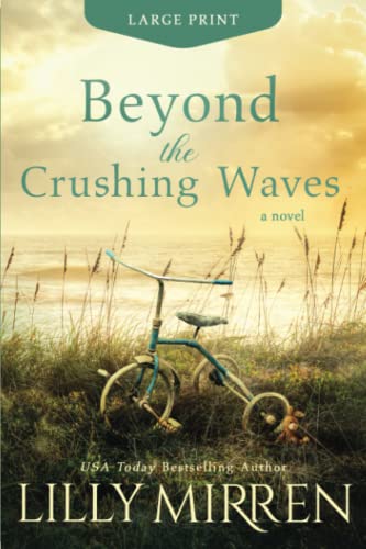 Beyond the Crushing Waves: A gripping, emotional page-turner: Large Print Edition