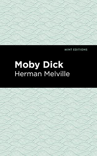 Moby Dick (Mint Editions―Nautical Narratives)