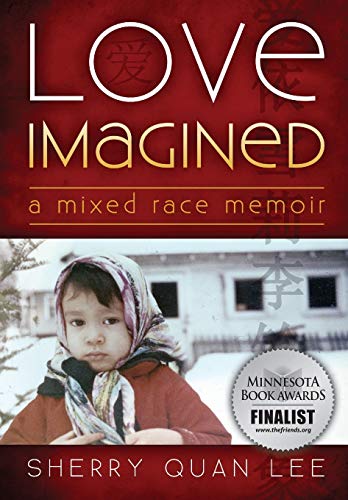Love Imagined: A Mixed Race Memoir (World Voices)