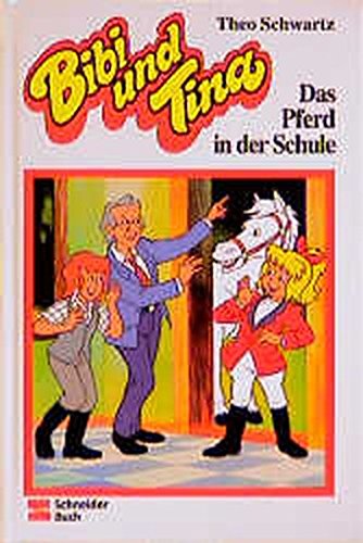 Chanson Bibi Et Tina En Français Bibi und Tina, Bd.21, Das Pferd in der Schule de Theo Schwartz