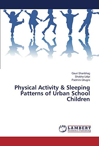 Physical Activity & Sleeping Patterns of Urban School Children