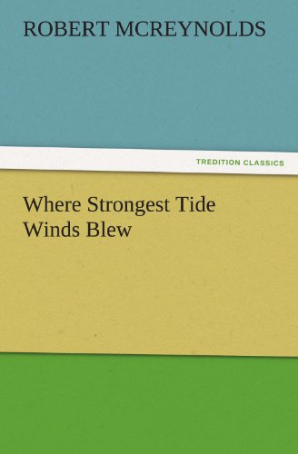 Where Strongest Tide Winds Blew (TREDITION CLASSICS)