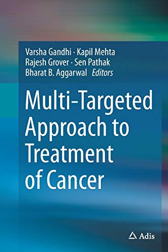 Multi-Targeted Approach to Treatment of Cancer