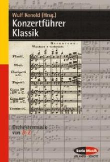 Konzertführer Klassik: Orchestermusik von A-Z (Serie Musik)