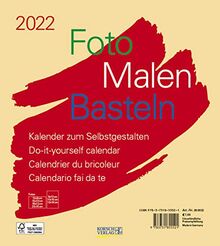 Foto-Malen-Basteln Bastelkalender beige 2022: Fotokalender zum Selbstgestalten. Do-it-yourself Kalender mit festem Fotokarton. Format: 21,5 x 24 cm