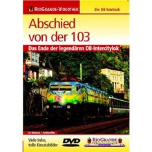Abschied von der 103