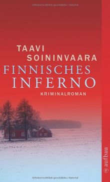 Finnisches Inferno: Kriminalroman (Arto Ratamo ermittelt)