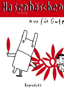 Hasenhäschen: nur für Gute
