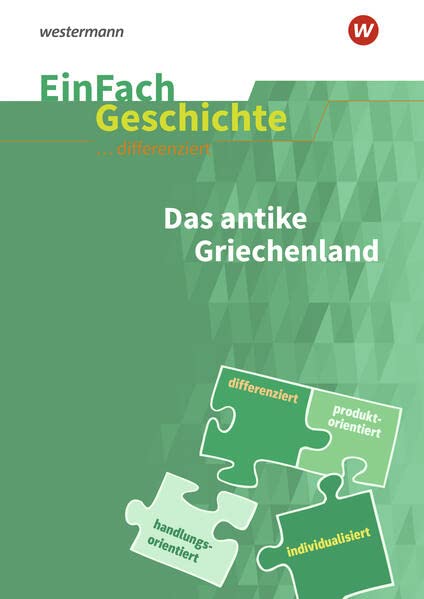 Das antike Griechenland EinFach Geschichte  differenziert