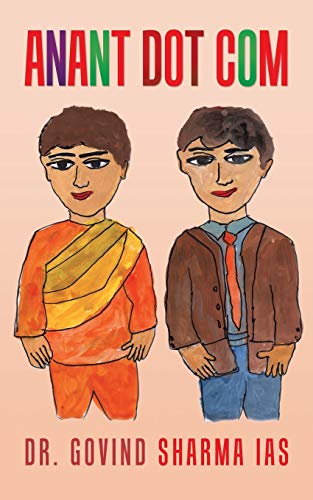 Anant Dot com: A Novel