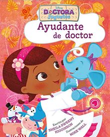 Doctora Juguetes. Ayudante de doctor: Libro ilustrado (Disney. Doctora Juguetes)