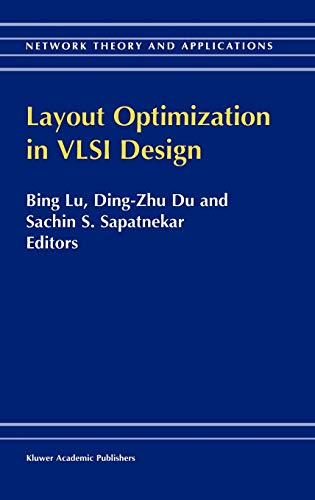 Layout Optimization in VLSI Design (Network Theory and Applications, 8, Band 8)