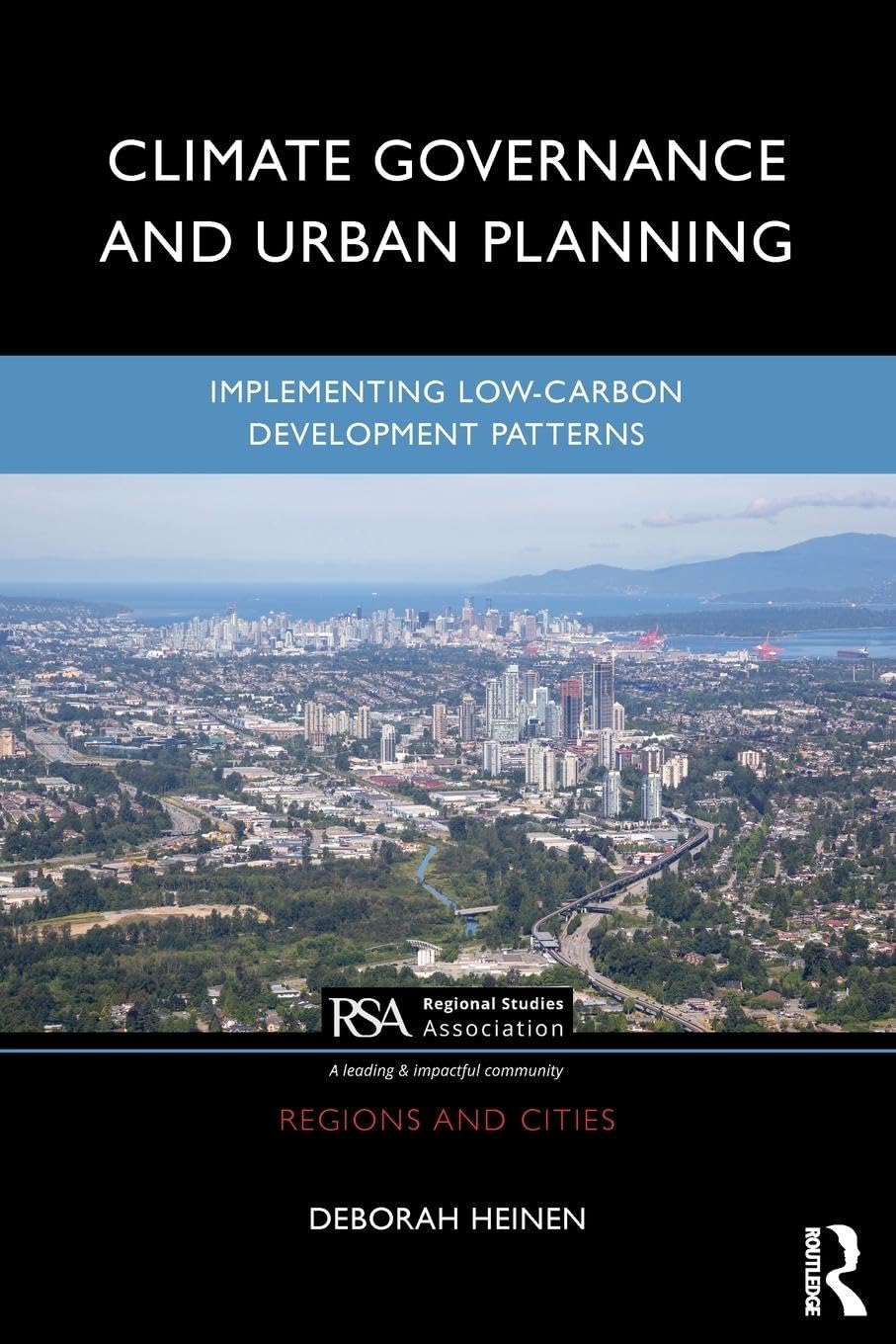 Climate Governance and Urban Planning: Implementing Low-Carbon Development Patterns (Regions and Cities)