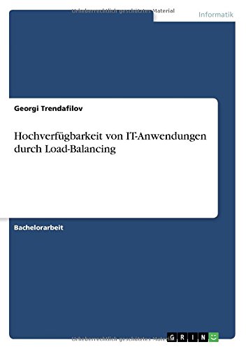 Hochverfügbarkeit von IT-Anwendungen durch Load-Balancing