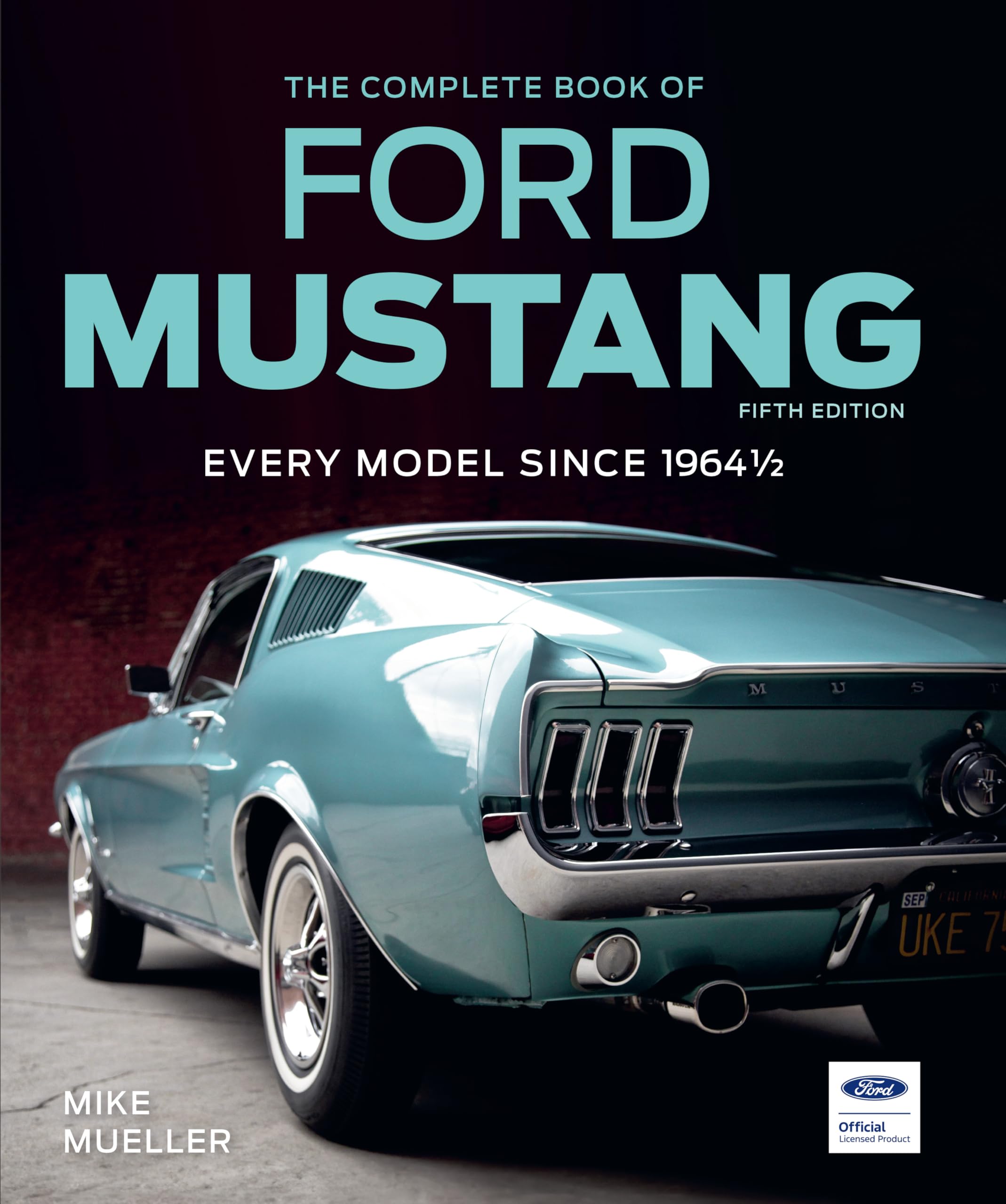 The Complete Book of Ford Mustang - Neuware