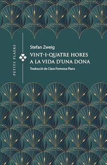 Vint-i-quatre hores a la vida d'una dona (Petits Plaers, Band 41)