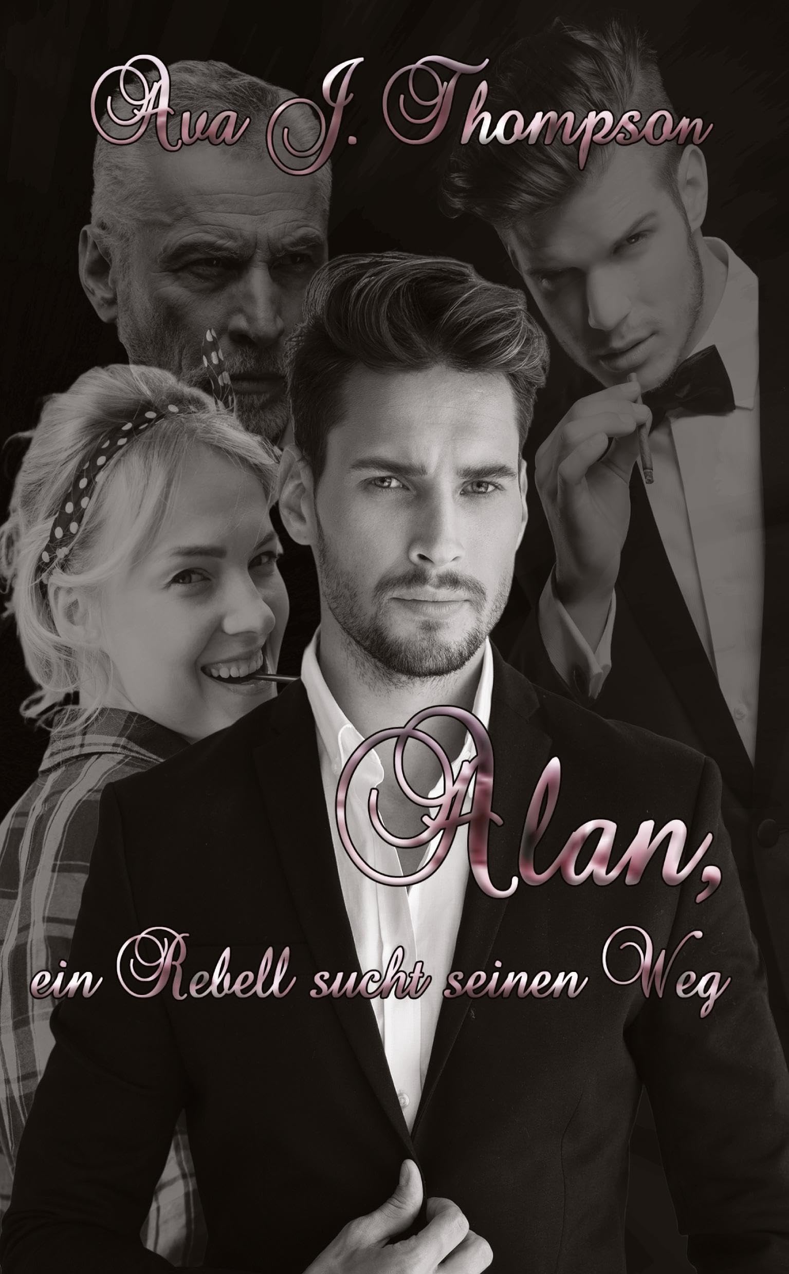 Alan, ein Rebell sucht seinen Weg: Die Geschichte von Alan Hunter Brolin