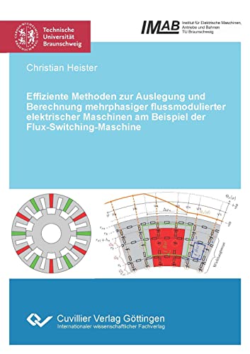 Effiziente Methoden zur Auslegung und Berechnung mehrphasiger flussmodulierter elektrischer Maschinen am Beispiel der Flux-Switching-Maschine